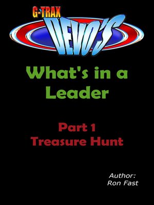cover image of G-TRAX Devo's-What's in a Leader Part 1